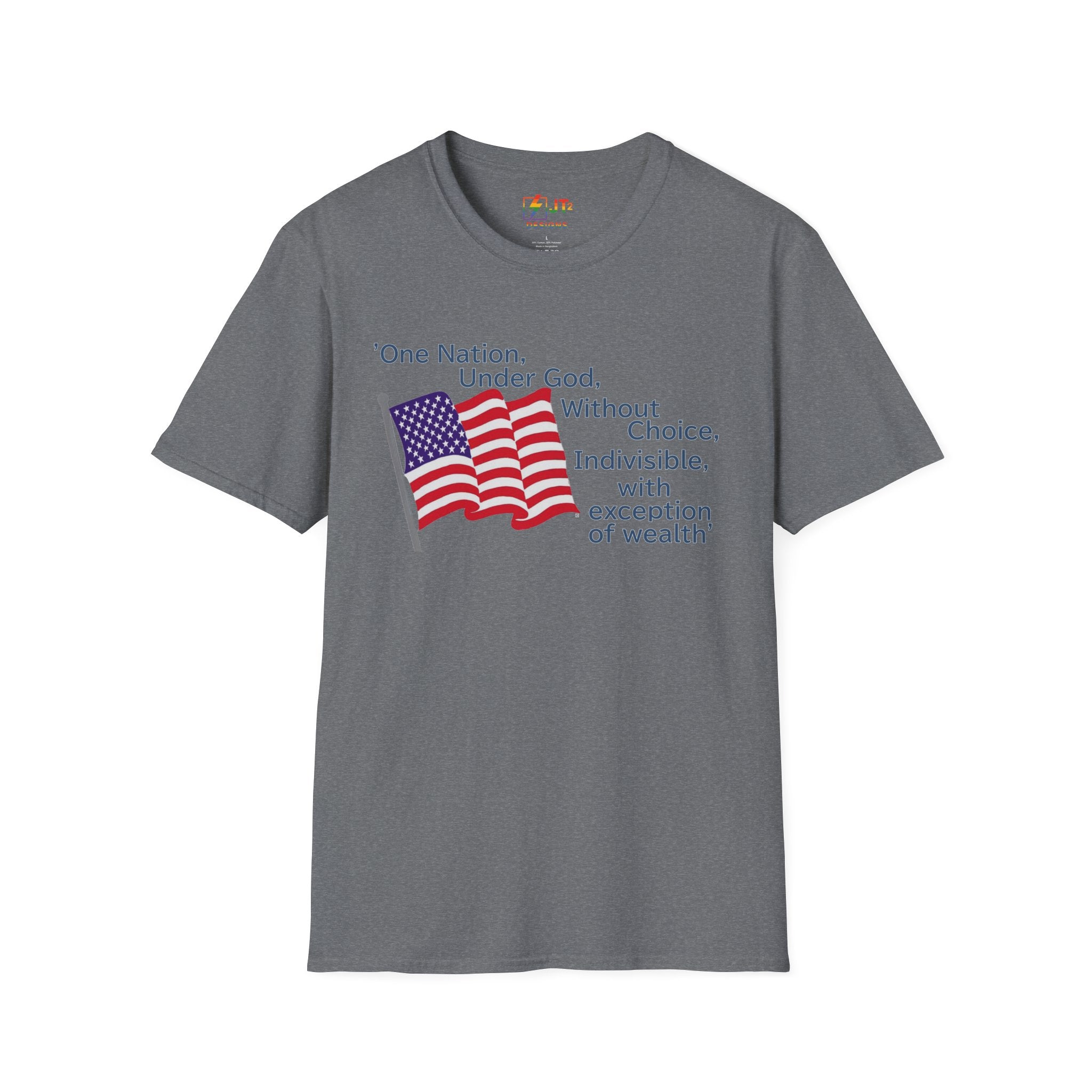 US Flag with Quote one nation under god without choice indivisible with exception of wealth T-Shirt