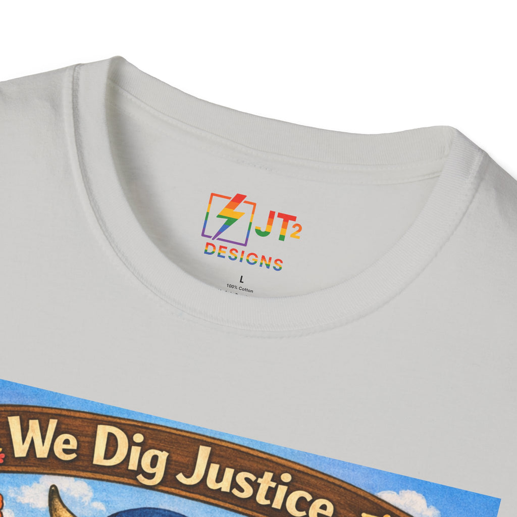 We Dig Justice T-Shirt | Cute Animal Archaeologists, Scales of Justice Artwork
